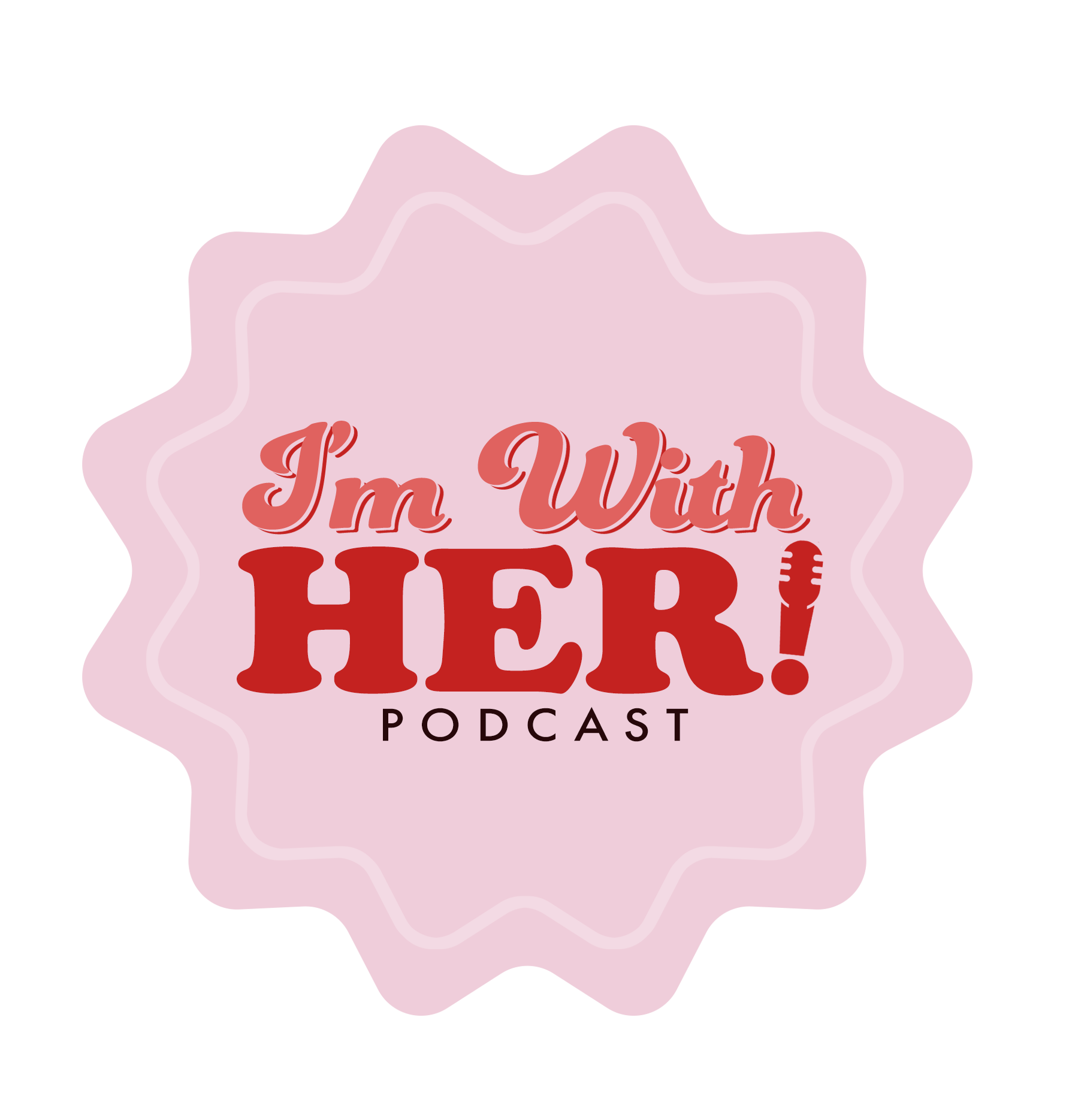 I'm With Her! Podcast Logo